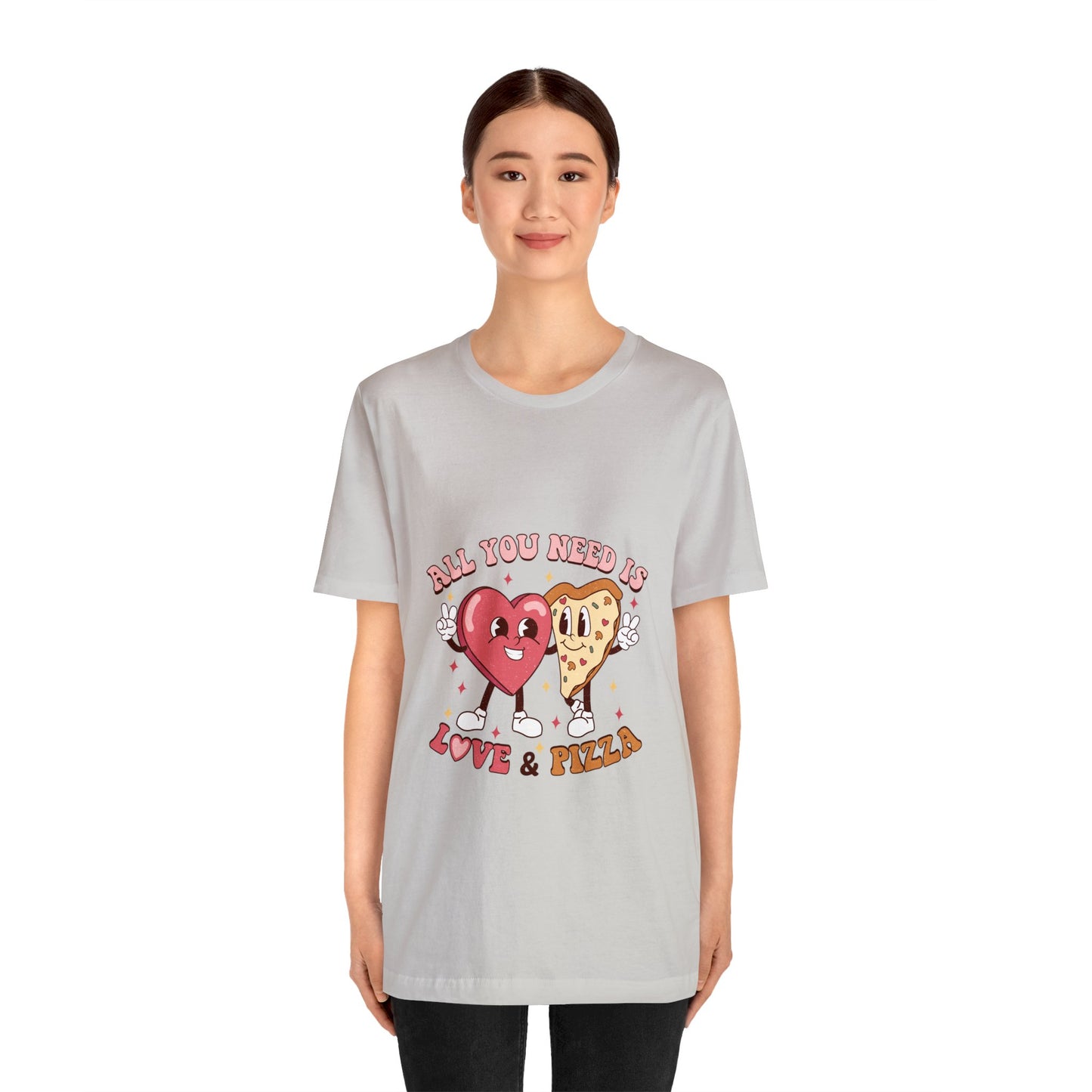 All You Need Is Love & Pizza Short Sleeve Tee
