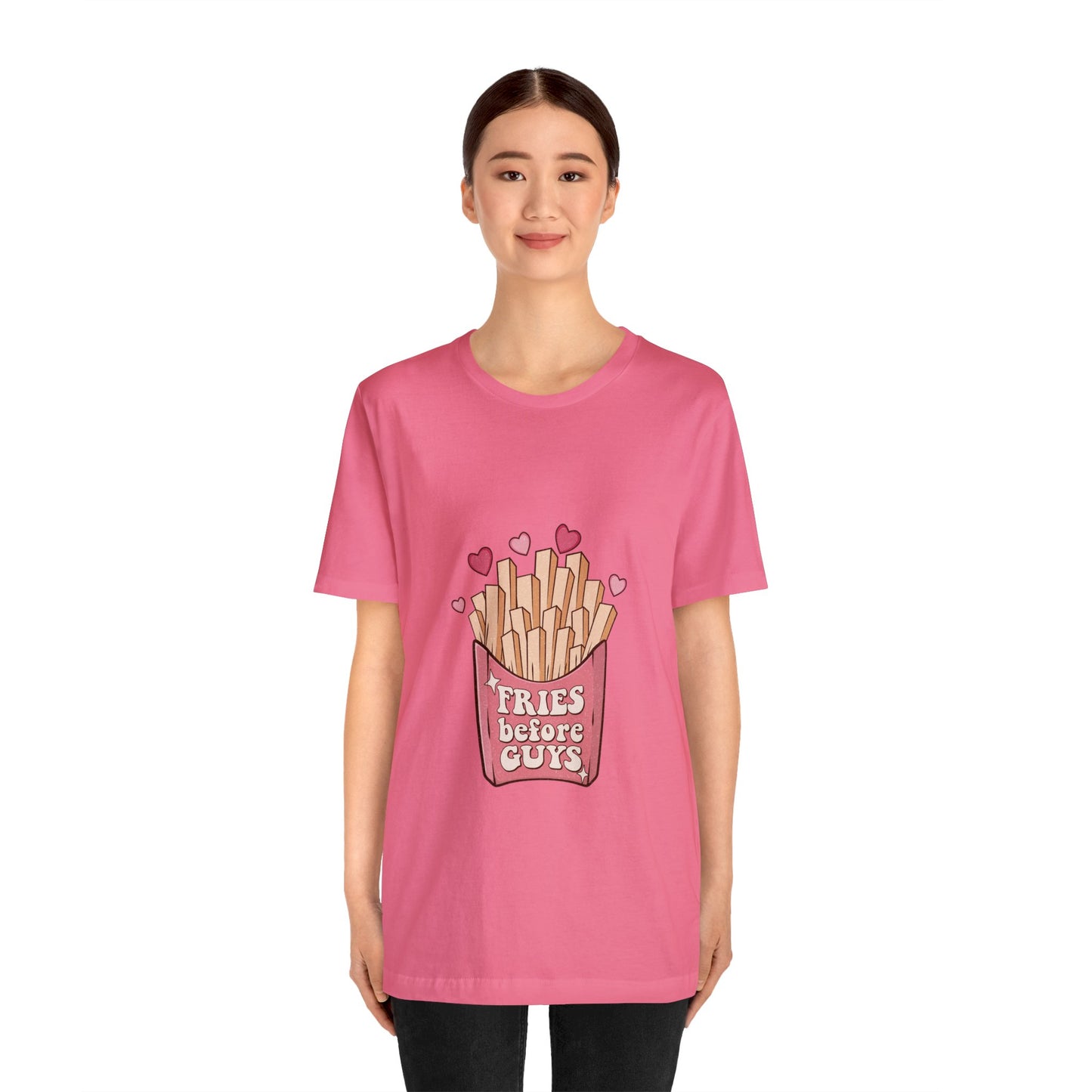 Fries Before Guys Short Sleeve Tee