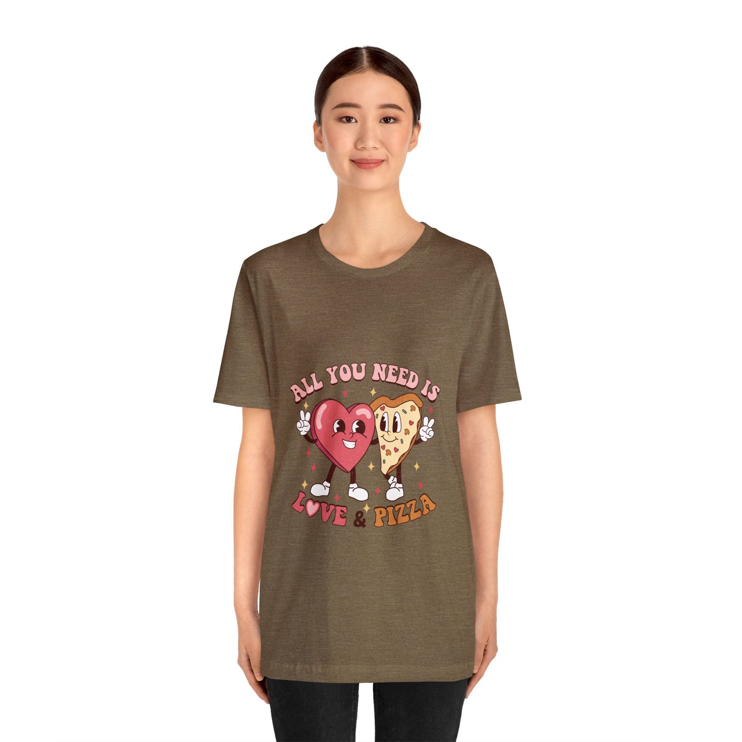 All You Need Is Love & Pizza Short Sleeve Tee