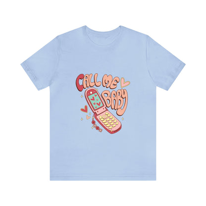 Call Me Baby Short Sleeve Tee