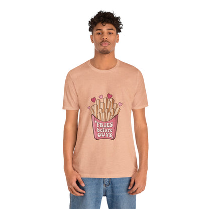 Fries Before Guys Short Sleeve Tee