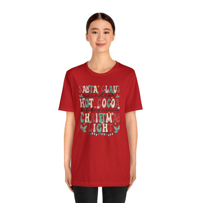 Santa Claus Reindeer Hot Cocoa Holiday Movies Christmas Lights Short Sleeve Tee