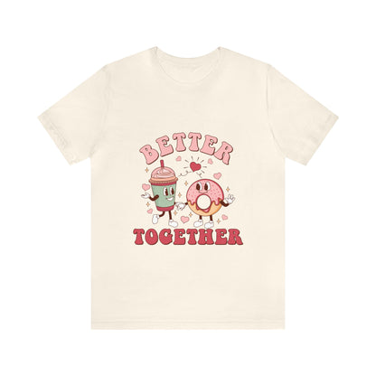 Better Together Donut & Drink Short Sleeve Tee