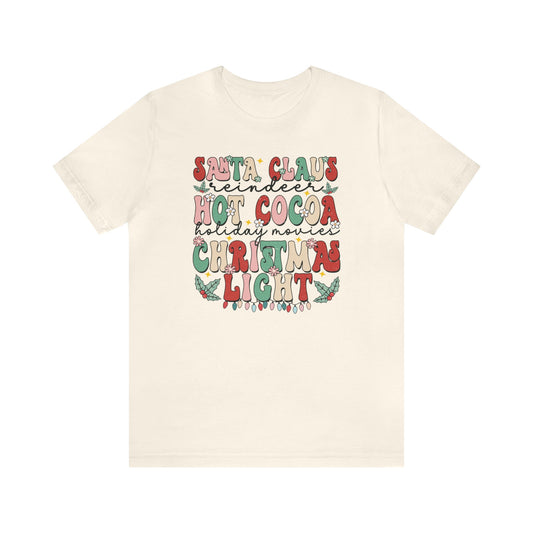 Santa Claus Reindeer Hot Cocoa Holiday Movies Christmas Lights Short Sleeve Tee